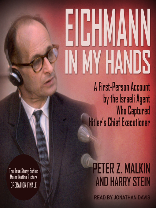 Title details for Eichmann in My Hands by Peter Z. Malkin - Available